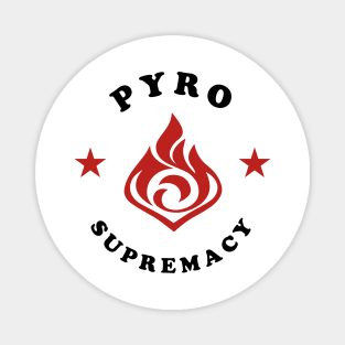 Pyro Supremacy - Genshin Impact Magnet